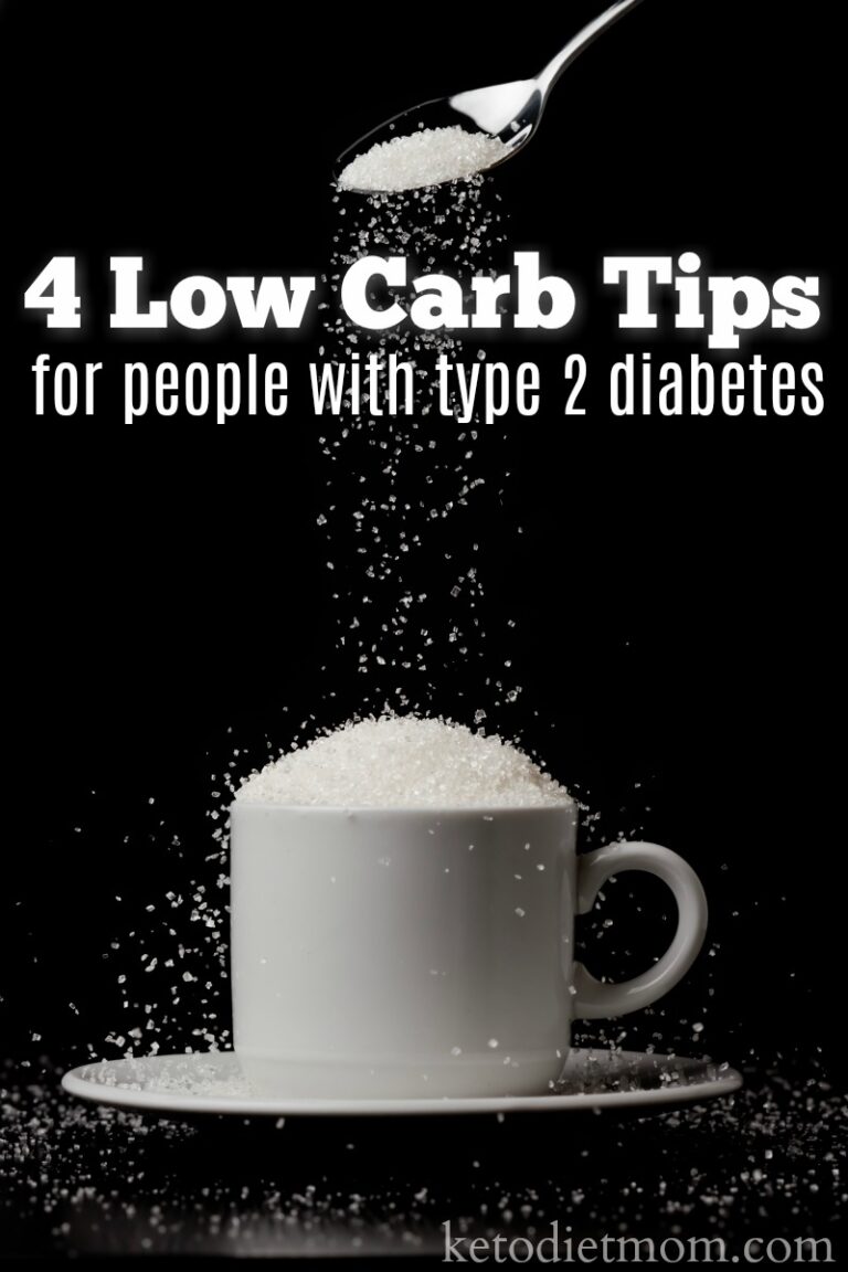 4 Low Carb Tips For People With Type 2 Diabetes Keto Diet Mom